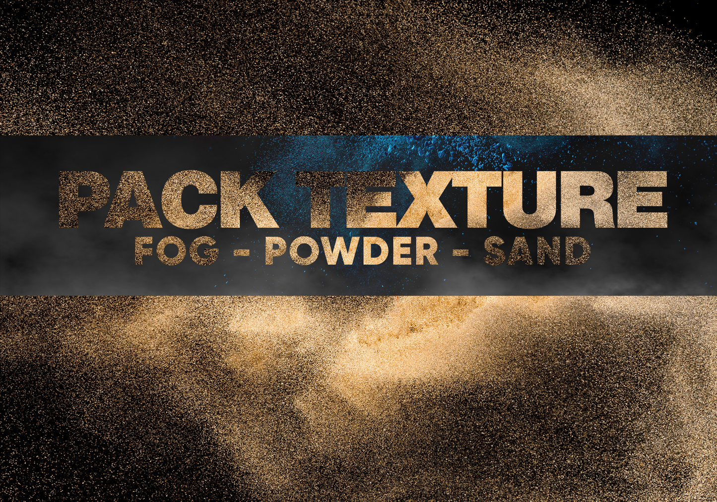 Texture Pack - Sand - Fog - Powder